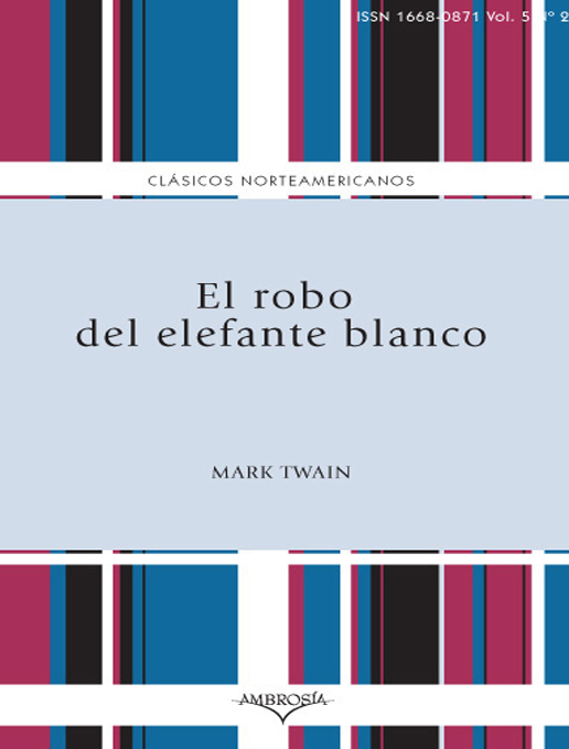 Title details for El robo del elefante blanco by Mark Twain - Available